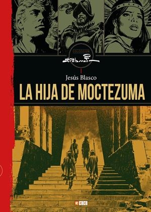 HIJA DE MOCTEZUMA, LA [CARTONE] | BLASCO, JESUS / RIDER HAGGARD, SIR HENRY | Akira Comics  - libreria donde comprar comics, juegos y libros online