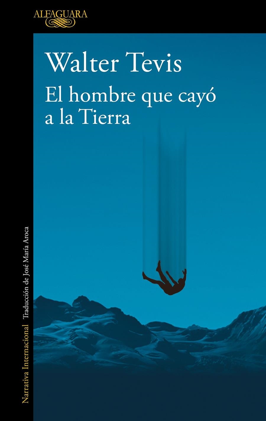 HOMBRE QUE CAYO A LA TIERRA, EL [RUSTICA] | TEVIS, WALTER | Akira Comics  - libreria donde comprar comics, juegos y libros online