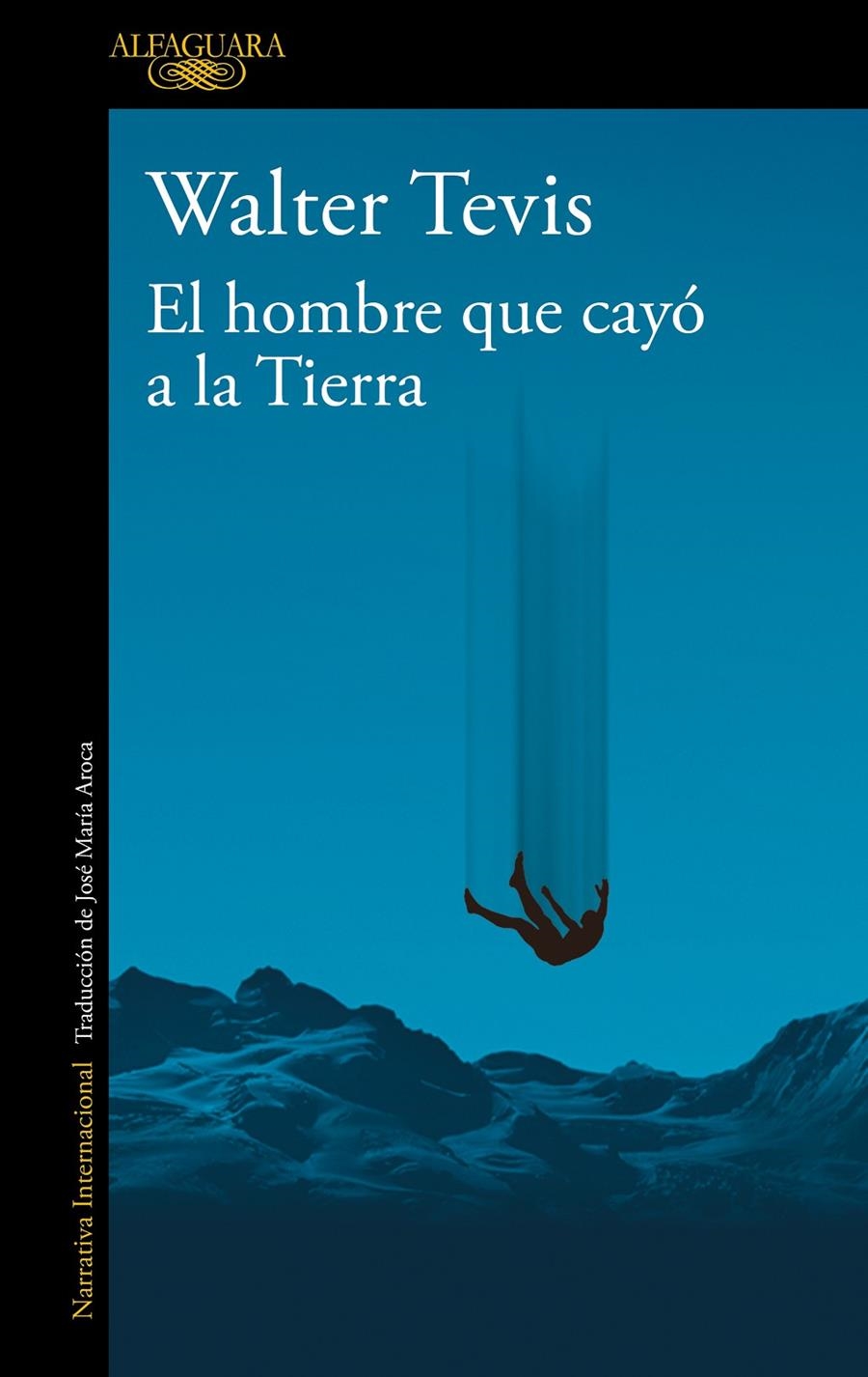 HOMBRE QUE CAYO A LA TIERRA, EL [RUSTICA] | TEVIS, WALTER | Akira Comics  - libreria donde comprar comics, juegos y libros online