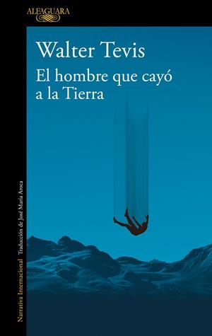 HOMBRE QUE CAYO A LA TIERRA, EL [RUSTICA] | TEVIS, WALTER | Akira Comics  - libreria donde comprar comics, juegos y libros online