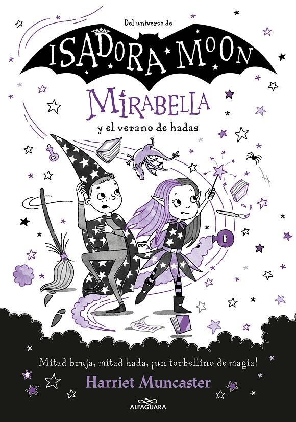 MIRABELLA Nº06: MIRABELLA Y EL VERANO DE HADAS (DEL UNIVERSO DE ISADORA MOON) [CARTONE] | MUNCASTER, HARRIET | Akira Comics  - libreria donde comprar comics, juegos y libros online