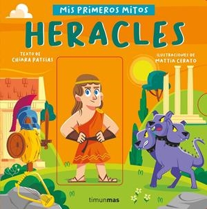 MIS PRIMEROS MITOS: HERACLES [CARTONE] | PATSIAS, CHIARA / CERATO, MATTIA | Akira Comics  - libreria donde comprar comics, juegos y libros online