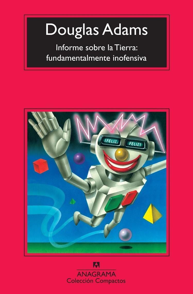 INFORME SOBRE LA TIERRA: FUNDAMENTALMENTE INOFENSIVA [RUSTICA] | ADAMS, DOUGLAS | Akira Comics  - libreria donde comprar comics, juegos y libros online