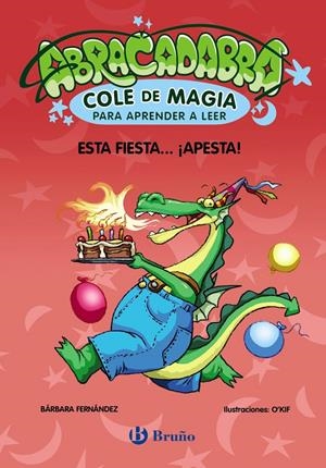 ABRACADABRA COLE DE MAGIA Nº01: ESTA FIESTA... ¡APESTA! [RUSTICA] | FERNANDEZ, BARBARA | Akira Comics  - libreria donde comprar comics, juegos y libros online