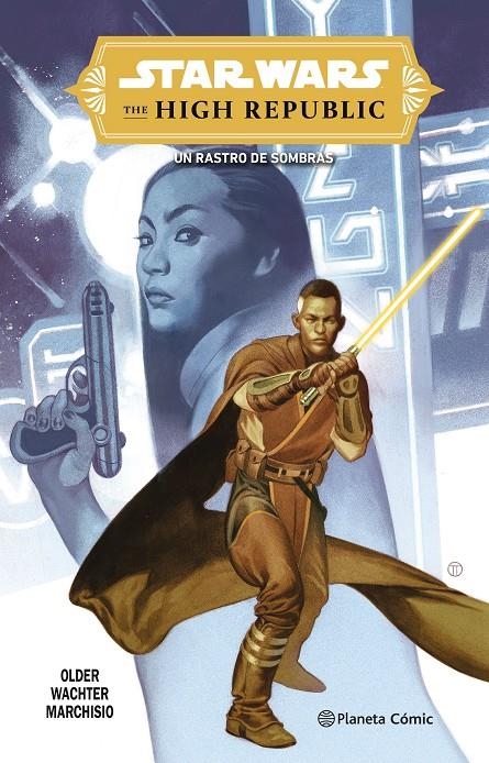 STAR WARS: THE HIGH REPUBLIC, UN RASTRO DE SOMBRAS (COMIC) [CARTONE] | OLDER, DANIEL JOSE | Akira Comics  - libreria donde comprar comics, juegos y libros online