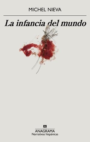 INFANCIA DEL MUNDO, LA [RUSTICA] | NIEVA, MICHEL | Akira Comics  - libreria donde comprar comics, juegos y libros online