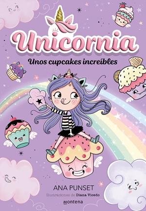 UNICORNIA Nº04: UNOS CUPCAKES INCREIBLES [RUSTICA] | PUNSET, ANA / VICEDO, DIANA | Akira Comics  - libreria donde comprar comics, juegos y libros online