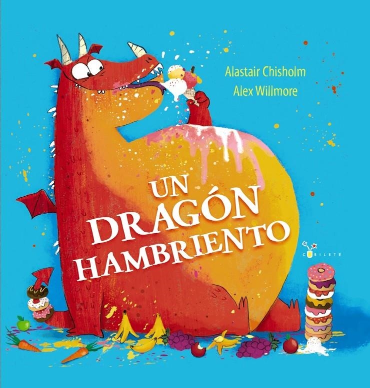 UN DRAGON HAMBRIENTO [CARTONE] | CHISHOLM, ALASTAIR | Akira Comics  - libreria donde comprar comics, juegos y libros online