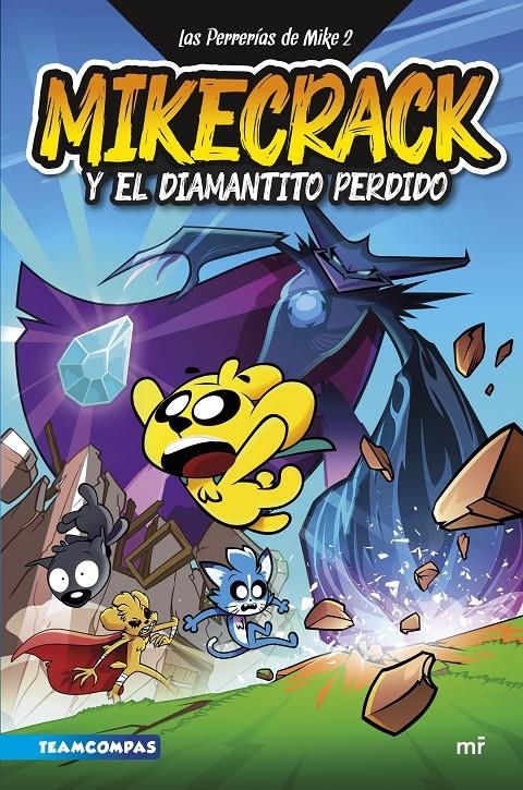 PERRERIAS DE MIKE, LAS Nº2: MIKECRACK Y EL DIAMANTITO PERDIDO [CARTONE] | MIKECRACK | Akira Comics  - libreria donde comprar comics, juegos y libros online