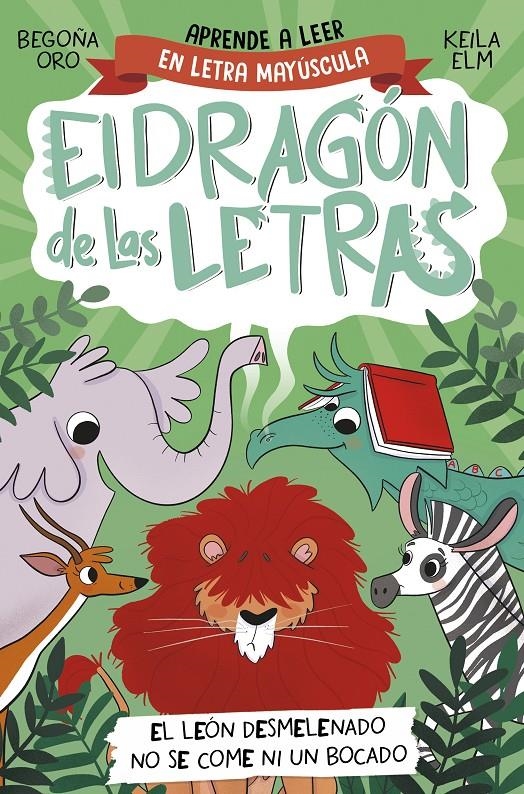 DRAGON DE LAS LETRAS, EL Nº02: EL LEON DESMELENADO NO SE COME NI UN BOCADO [RUSTICA] | ORO, BEGOÑA / ELM, KEILA | Akira Comics  - libreria donde comprar comics, juegos y libros online