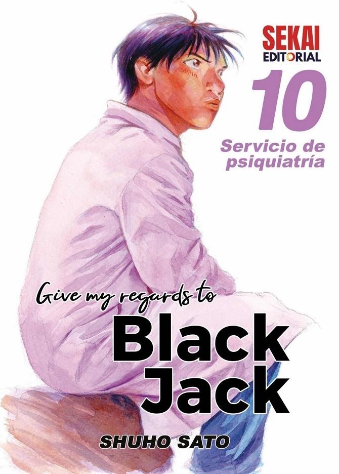 GIVE MY REGARDS TO BLACK JACK VOL.10 [RUSTICA] | SATO, SHUHO | Akira Comics  - libreria donde comprar comics, juegos y libros online