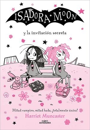 ISADORA MOON VOL.12: ISADORA MOON Y LA INVITACION SECRETA [RUSTICA] | MUNCASTER, HARRIET | Akira Comics  - libreria donde comprar comics, juegos y libros online