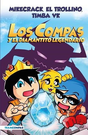 COMPAS Y EL DIAMANTITO LEGENDARIO, LOS Nº01 [CARTONE] | MIKECRACK / TROLLINO, EL | Akira Comics  - libreria donde comprar comics, juegos y libros online