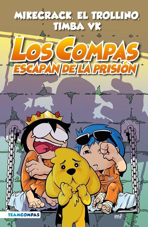 COMPAS ESCAPAN DE LA PRISION, LOS Nº02 [CARTONE] | MIKECRACK / EL TROLLINO / TIMBA VK | Akira Comics  - libreria donde comprar comics, juegos y libros online