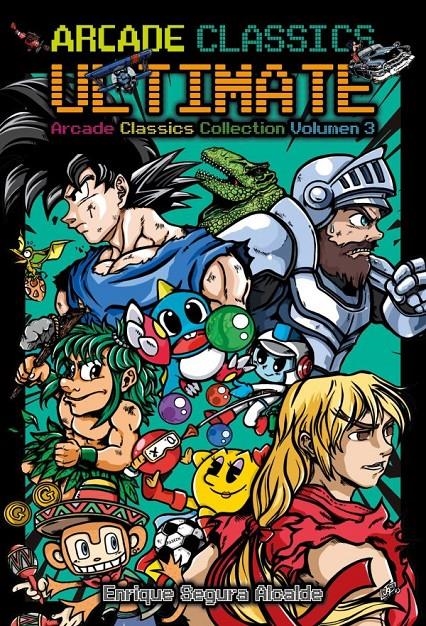 ARCADE CLASSICS ULTIMATE [CARTONE] | SEGURA ALCALDE, ENRIQUE | Akira Comics  - libreria donde comprar comics, juegos y libros online