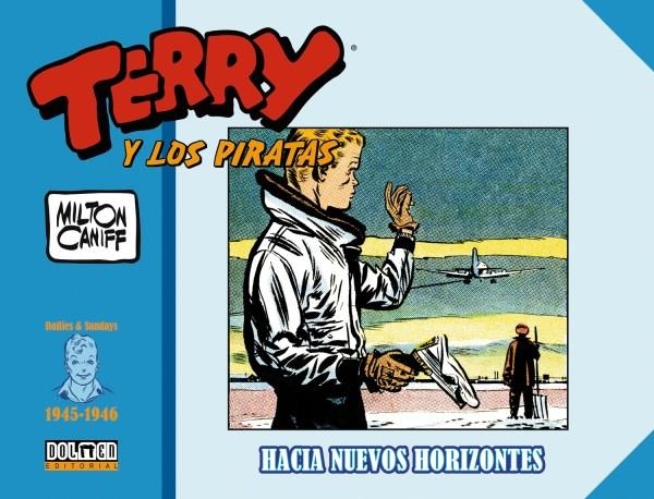 TERRY Y LOS PIRATAS (1945-1946): HACIA NUEVOS HORIZONTES [CARTONE] | CANIFF, MILTON | Akira Comics  - libreria donde comprar comics, juegos y libros online