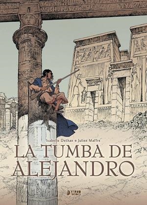 TUMBA DE ALEJANDRO, LA [CARTONE] | DETHAN, ISABELLE / MAFFRE, JULIEN | Akira Comics  - libreria donde comprar comics, juegos y libros online