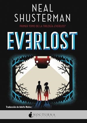 EVERLOST (LIBRO 1) [RUSTICA] | SHUSTERMAN, NEAL | Akira Comics  - libreria donde comprar comics, juegos y libros online