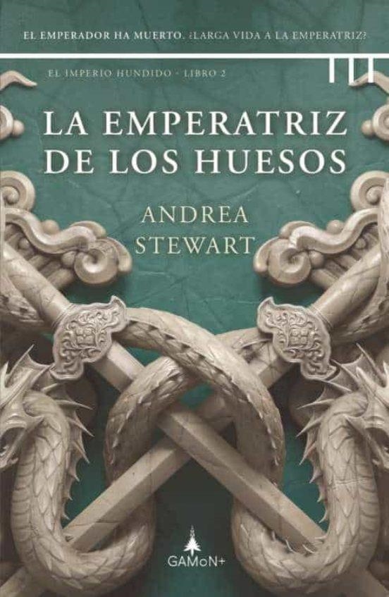 EMPERATRIZ DE LOS HUESOS, LA (TRILOGIA EL IMPERIO HUNDIDO 2) [CARTONE] | STEWART, ANDREA | Akira Comics  - libreria donde comprar comics, juegos y libros online