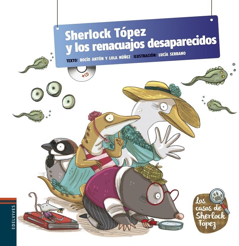 SHERLOCK TOPEZ Y LOS RENACUAJOS DESAPARECIDOS [CARTONE] | NUÑEZ, LOLA / ANTON, ROCIO / SERRANO, LUCIA | Akira Comics  - libreria donde comprar comics, juegos y libros online