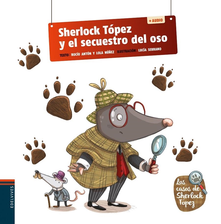 SHERLOCK TOPEZ Y EL SECUESTRO DEL OSO [CARTONE] | NUÑEZ, LOLA / ANTON, ROCIO / SERRANO, LUCIA  | Akira Comics  - libreria donde comprar comics, juegos y libros online