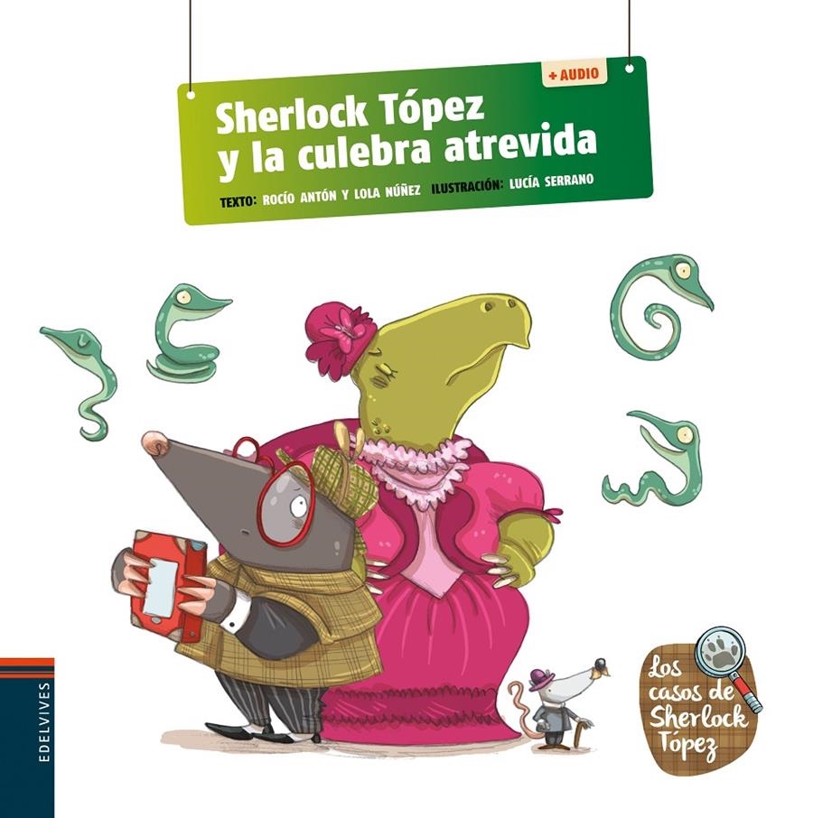 SHERLOCK TOPEZ Y LA CULEBRA ATREVIDA [CARTONE] | NUÑEZ, LOLA / ANTON, ROCIO | Akira Comics  - libreria donde comprar comics, juegos y libros online