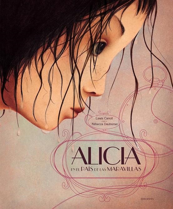 ALICIA EN EL PAIS DE LAS MARAVILLAS [CARTONE] | CARROLL, LEWIS / DAUTREMER, REBECCA | Akira Comics  - libreria donde comprar comics, juegos y libros online