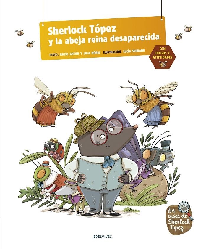 SHERLOCK TOPEZ Y LA ABEJA REINA DESAPARECIDA [CARTONE] | NUÑEZ, LOLA / ANTON, ROCIO | Akira Comics  - libreria donde comprar comics, juegos y libros online