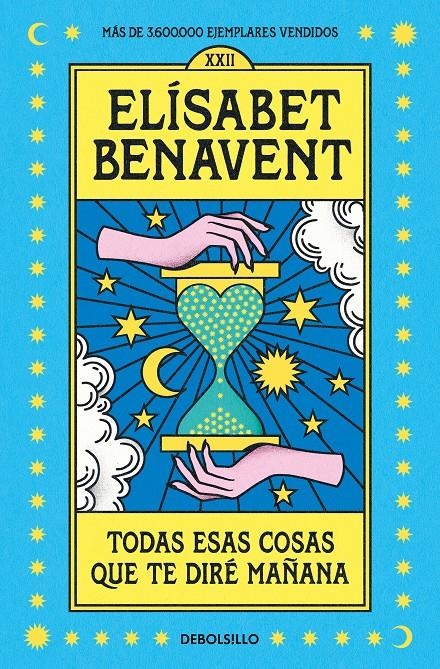 TODAS ESAS COSAS QUE TE DIRE MAÑANA [BOLSILLO] | BENAVENT, ELISABET | Akira Comics  - libreria donde comprar comics, juegos y libros online