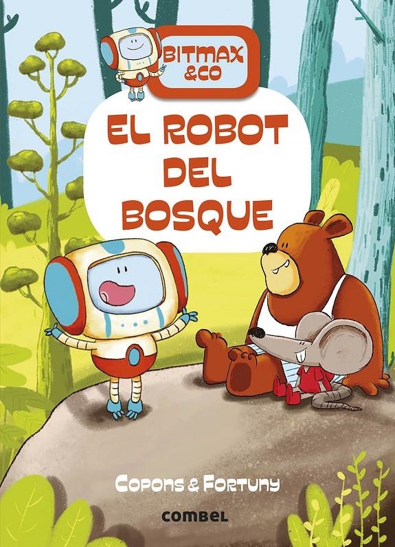 BITMAX & CO VOL.01: EL ROBOT DEL BOSQUE [CARTONE] | COPONS / FORTUNY | Akira Comics  - libreria donde comprar comics, juegos y libros online