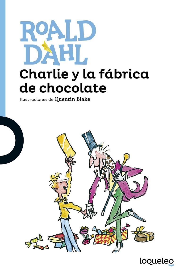CHARLIE Y LA FABRICA DE CHOCOLATE [RUSTICA] | DAHL, ROALD | Akira Comics  - libreria donde comprar comics, juegos y libros online