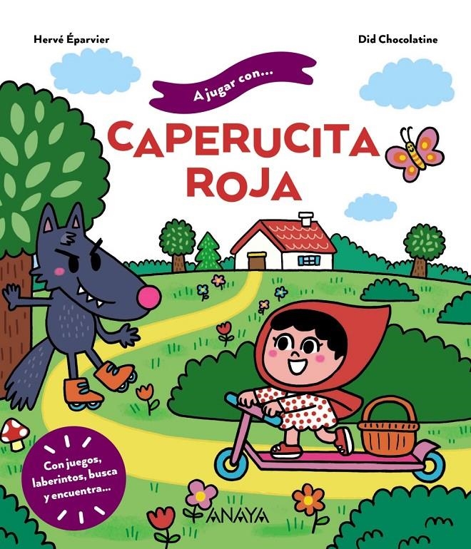 A JUGAR CON CAPERUCITA ROJA [CARTONE] | EPARVIER, HERVE / CHOCOLATINE, DID | Akira Comics  - libreria donde comprar comics, juegos y libros online