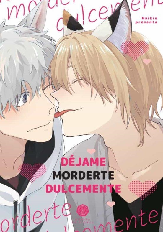 DEJAME MORDERTE DULCEMENTE [RUSTICA] | HAIKIN | Akira Comics  - libreria donde comprar comics, juegos y libros online