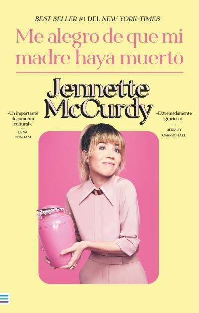 ME ALEGRO DE QUE MI MADRE HAYA MUERTO [RUSTICA] | MCCURDY, JENNETTE | Akira Comics  - libreria donde comprar comics, juegos y libros online