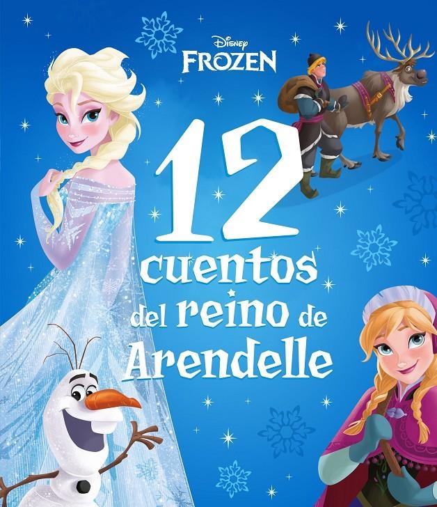 FROZEN: 12 CUENTOS DEL REINO DE ARENDELLE [RUSTICA] | Akira Comics  - libreria donde comprar comics, juegos y libros online