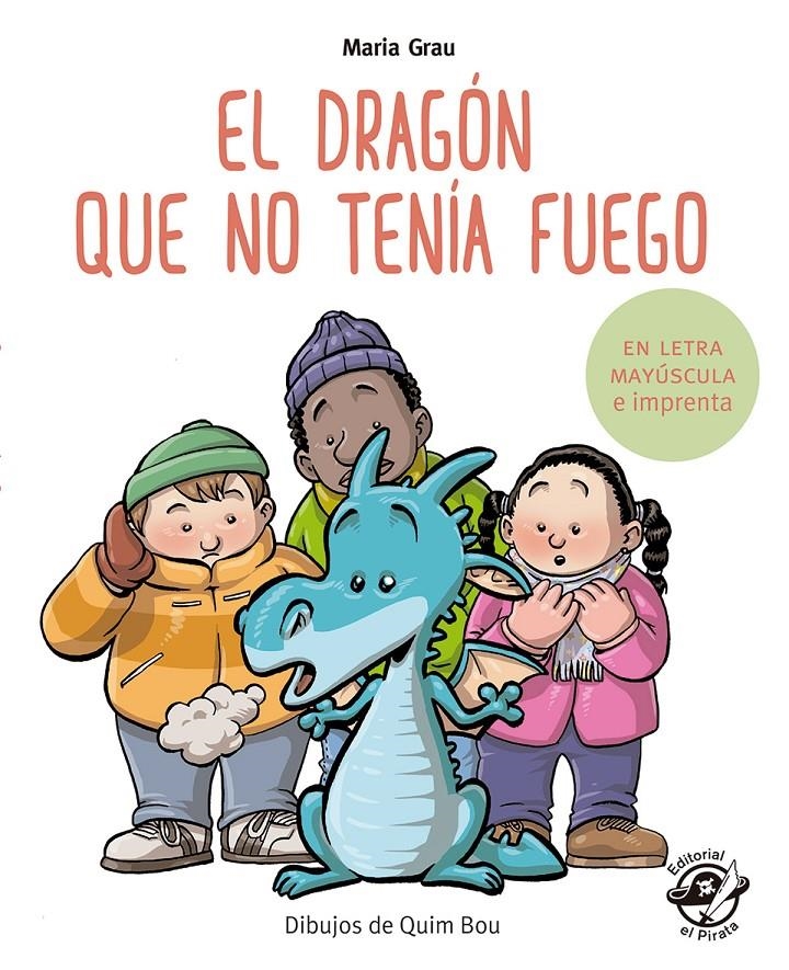 DRAGON QUE NO TENIA FUEGO, EL [RUSTICA] | GRAU, MARIA / BOU, QUIM | Akira Comics  - libreria donde comprar comics, juegos y libros online