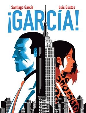 GARCIA! VOLUMEN 4 [RUSTICA] | GARCIA, SANTIAGO / BUSTOS, LUIS | Akira Comics  - libreria donde comprar comics, juegos y libros online