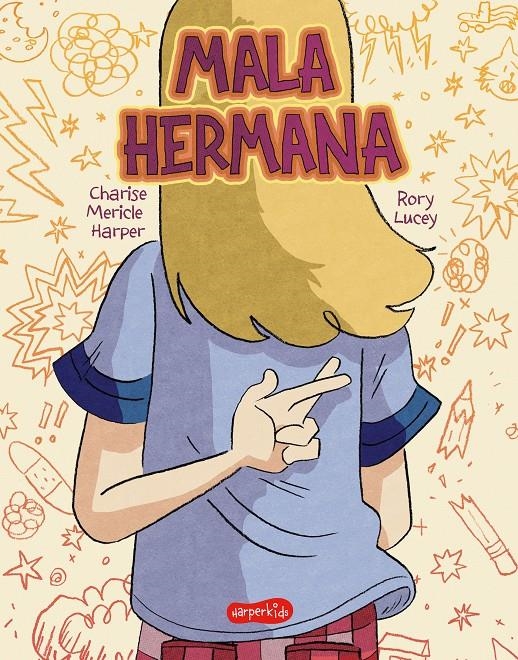 MALA HERMANA: ¿QUE SIGNIFICA SER UNA BUENA HERMANA? [RUSTICA] | HARPER, CHARISE MERICLE | Akira Comics  - libreria donde comprar comics, juegos y libros online