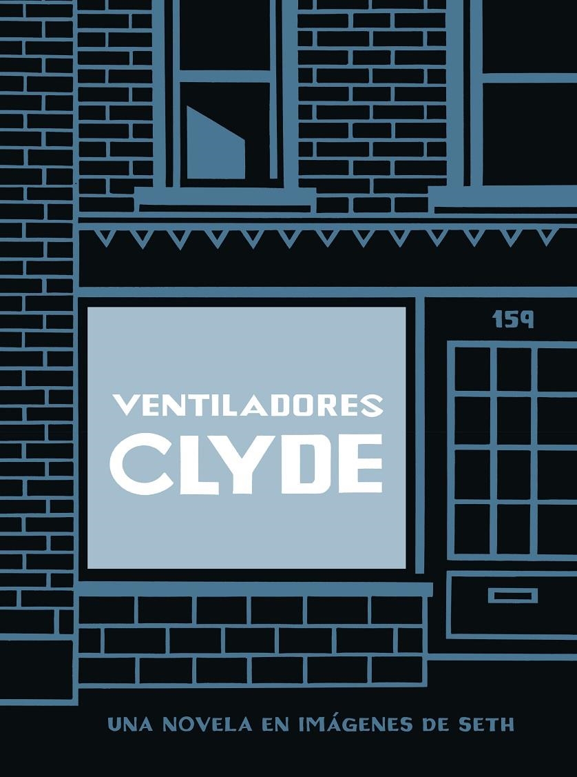 VENTILADORES CLYDE [RUSTICA] | SETH | Akira Comics  - libreria donde comprar comics, juegos y libros online