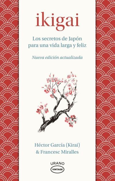 IKIGAI [RUSTICA] | MIRALLES, FRANCESC / GARCÍA, HECTOR | Akira Comics  - libreria donde comprar comics, juegos y libros online