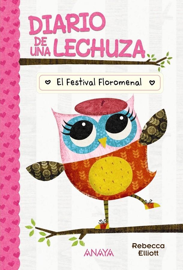 DIARIO DE UNA LECHUZA Nº01: EL FESTIVAL FLOROMENAL [CARTONE] | ELLIOTT, REBECCA | Akira Comics  - libreria donde comprar comics, juegos y libros online