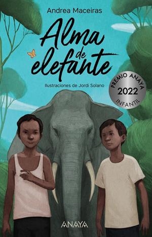 ALMA DE ELEFANTE (PREMIO ANAYA 2022) [CARTONE] | MACEIRAS, ANDREA | Akira Comics  - libreria donde comprar comics, juegos y libros online