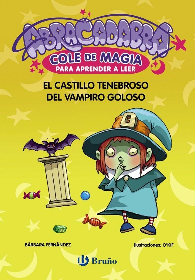 ABRACADABRA COLE DE MAGIA Nº3: EL CASTILLO TENEBROSO DEL VAMPIRO GOLOSO [RUSTICA] | FERNANDEZ, BARBARA | Akira Comics  - libreria donde comprar comics, juegos y libros online