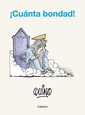 CUANTA BONDAD! [RUSTICA] | QUINO | Akira Comics  - libreria donde comprar comics, juegos y libros online