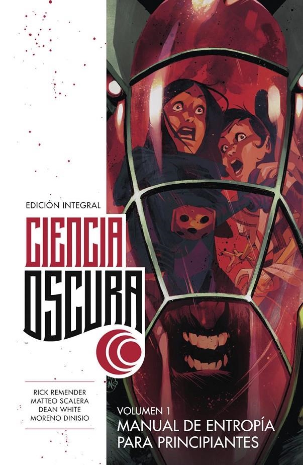 CIENCIA OSCURA EDICION INTEGRAL Nº01: MANUAL DE ENTROPIA P... (TOMOS 1-4) REEDICION [CARTONE] | REMENDER, RICK / SCALERA, MATTEO | Akira Comics  - libreria donde comprar comics, juegos y libros online