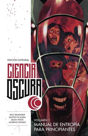 CIENCIA OSCURA EDICION INTEGRAL Nº01: MANUAL DE ENTROPIA PARA. (TOMOS 1-4) REEDICION [CARTONE] | REMENDER, RICK / SCALERA | Akira Comics  - libreria donde comprar comics, juegos y libros online