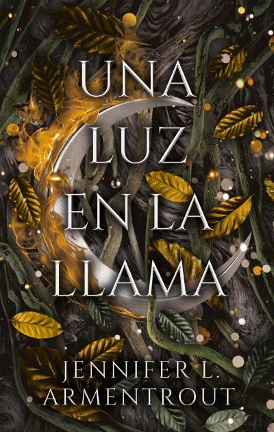 UNA LUZ EN LA LLAMA (SAGA DE CARNE Y FUEGO 2) [RUSTICA] | ARMENTROUT, JENNIFER | Akira Comics  - libreria donde comprar comics, juegos y libros online