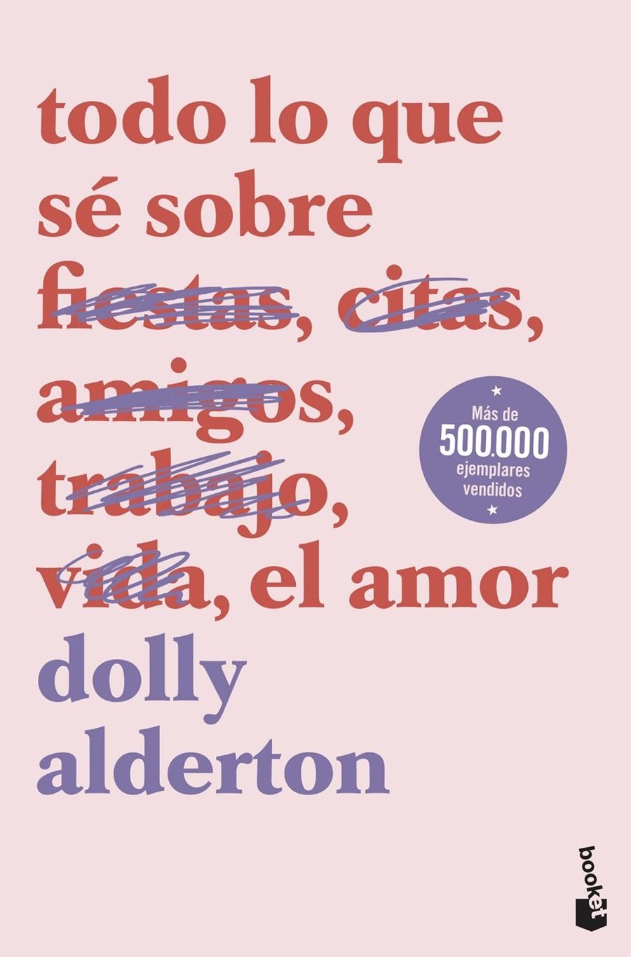 TODO LO QUE SE SOBRE EL AMOR [BOLSILLO] | ALDERTON, DOLLY | Akira Comics  - libreria donde comprar comics, juegos y libros online