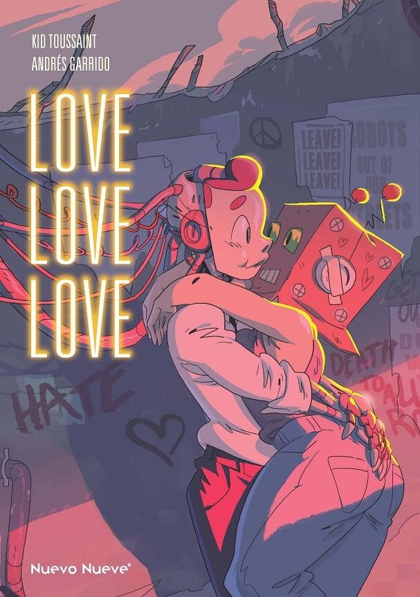 LOVE LOVE LOVE [CARTONE] | GARRIDO, ANDRES / TOUSSAINT, KID | Akira Comics  - libreria donde comprar comics, juegos y libros online