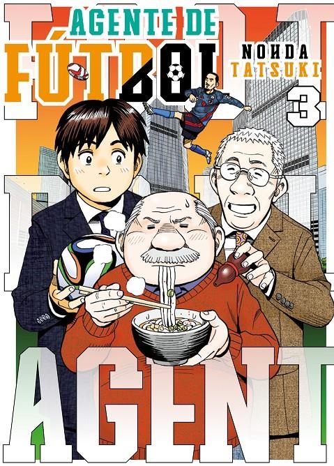 AGENTE DE FUTBOL Nº03 [RUSTICA] | TATSUKI, NOHDA | Akira Comics  - libreria donde comprar comics, juegos y libros online